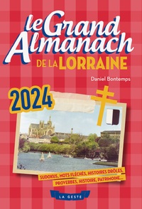 LE GRAND ALMANACH DE LA LORRAINE 2024