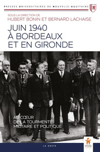 BORDEAUX ET LA GIRONDE - JUIN 1940 (PUNA) (BP)