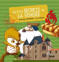 LES P'TITS SECRETS DE LA VENDEE (COLL. MINI-GUIDE DECOUVERTE)