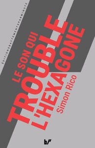 LE SON QUI TROUBLE L'HEXAGONE