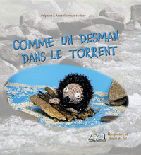 Comme un desman dans le torrent