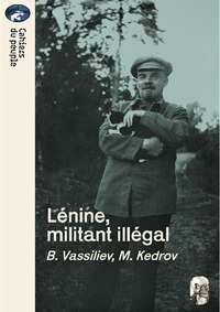 Lénine, militant illégal