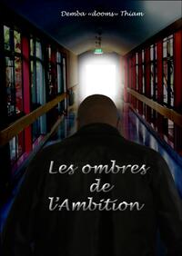 Les ombres de l'ambition