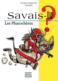 LES PHACOCHERES