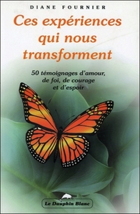 Ces expériences qui nous transforment T1