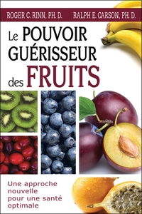 Le pouvoir de guérison des fruits