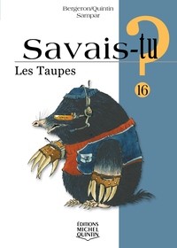 SAVAIS-TU ? LES TAUPES (NOIR ET BLANC)