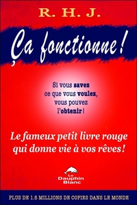 CA FONCTIONNE ! LE FAMEUX PETIT LIVRE ROUGE QUI DONNE VIE A VOS REVES !