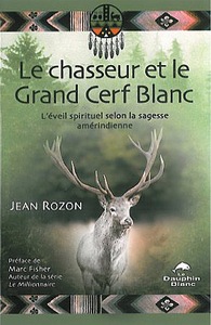 Chasseur et le grand cerf blanc