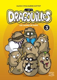 LES DRAGOUILLES V 03 LES JAUNES DE PARIS