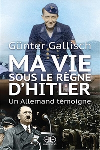 MA VIE SOUS LE REGNE D'HITLER