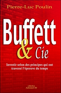 Buffet & Cie - Investir selon des principes qui ont traversé l'épreuve du temps