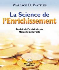 LA SCIENCE DE L'ENRICHISSEMENT