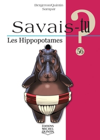 SAVAIS-TU ? LES HIPPOPOTAMES (NOIR ET BLANC)