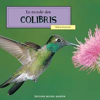 LE MONDE DES COLIBRIS