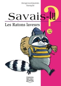 SAVAIS-TU ? LES RATONS LAVEURS (NOIR ET BLANC)