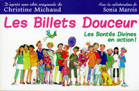 LES BILLETS DOUCEUR - LES BONTES DIVINES EN ACTION !