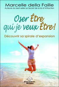 Oser être qui je veux être !