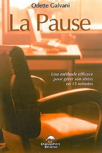 Pause - Méthode efficace gérer stress en 15 mn