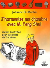 J'harmonise ma chambre avec M. Feng Shui