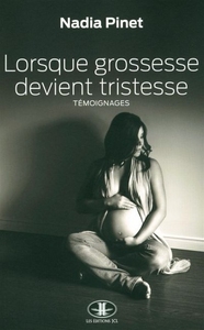 Lorsque grossesse devient tristesse - témoignages