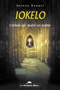 Iokelo - L'enfant qui devint un maître