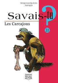 SAVAIS-TU ? LES CARCAJOUS (NOIR ET BLANC)