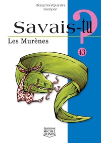 SAVAIS-TU ? LES MURENES (NOIR ET BLANC)