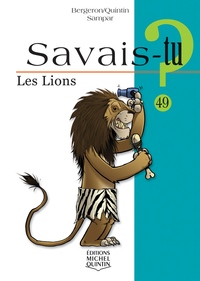 SAVAIS-TU ? LES LIONS (NOIR ET BLANC)