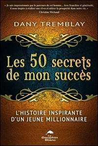 Les 50 secrets de mon succès