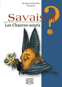 SAVAIS-TU ? LES CHAUVES-SOURIS (NOIR ET BLANC)