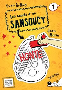 LES SOUCIS D'UN SANSOUCY V 01 HONTE