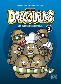 LES DRAGOUILLES V 02 LES BLEUES DE MONTREAL