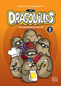 LES DRAGOUILLES V 05 LES ORANGEES DE DAKAR