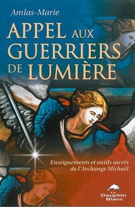 Appel aux guerriers de lumière