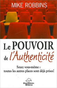 Le pouvoir de l'authenticité
