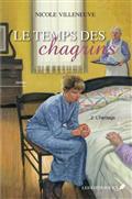 LE TEMPS DES CHAGRINS V 02 L'HERITAGE