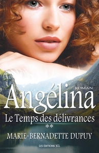 ANGELINA T 02 LE TEMPS DES DELIVRANCES