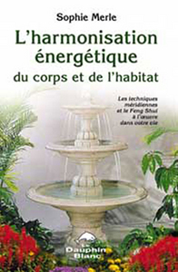 Harmonisation énergétique corps et habitat