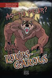 AS-TU PEUR ? LOUPS-GAROUS