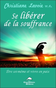 SE LIBERER DE LA SOUFFRANCE
