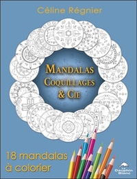 Mandalas Coquillages & Cie - 18 mandalas à colorier
