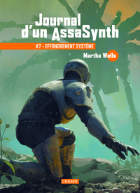 Effondrement système Journal d'un Assasynth T7