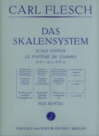 CARL FLESCH : DAS SKALENSYSTEM - LE SYSTEME DE GAMES - SCALE SYSTEM - MAX ROSTAL