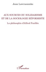 Aux sources du solidarisme et de la sociologie réformiste