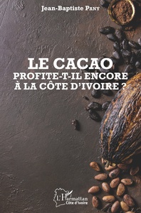 Le cacao profite-t-il encore à la Côte d'Ivoire ?