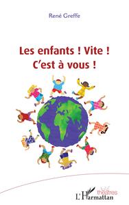 LES ENFANTS ! VITE ! C'EST A VOUS !