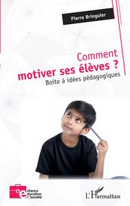 Comment motiver ses élèves ?