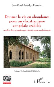 Donner la vie en abondance pour un christianisme congolais crédible