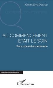 Au commencement était le soin